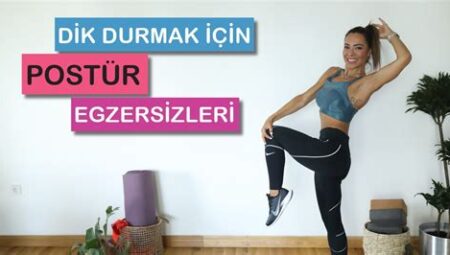 Daha İyi Bir Postür İçin Fitness Egzersizleri